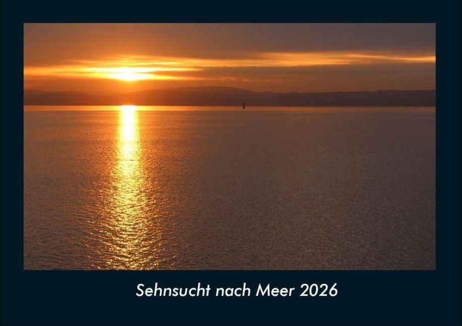 Sehnsucht nach Meer 2026 Fotokalender DIN A4 - Tobias Becker