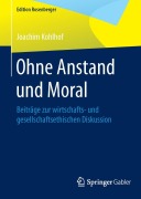 Cover-Bild zum Titel 'Ohne Anstand und Moral' von 'Joachim Kohlhof'