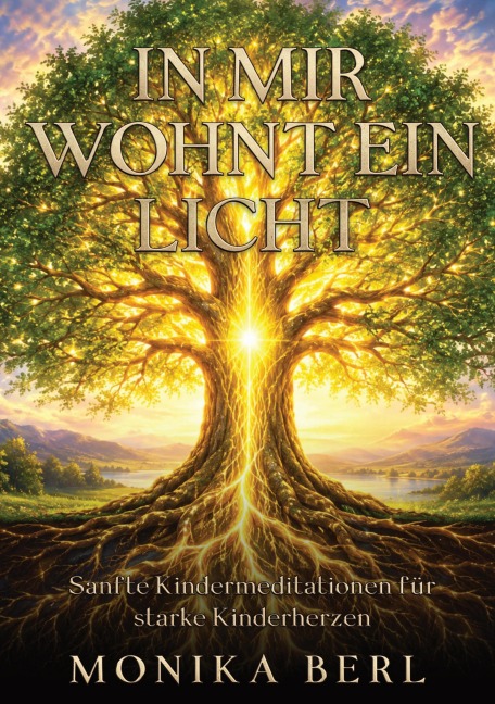 In mir wohnt ein Licht - Monika Berl