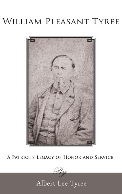 William Pleasant Tyree - Albert Lee Tyree