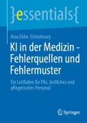 Cover-Bild zum Titel 'KI in der Medizin - Fehlerquellen und Fehlermuster' von 'Alaa Eldin Elsharkawy'