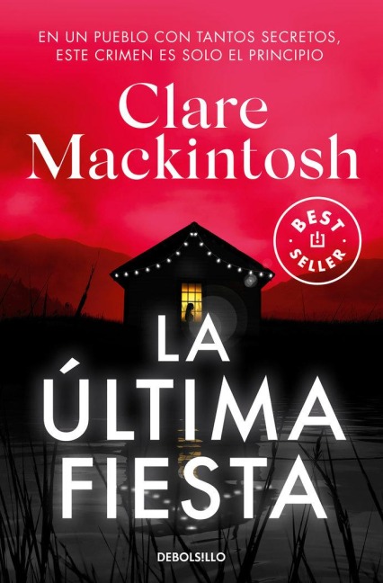 La Última Fiesta / The Last Party - Clare Mackintosh