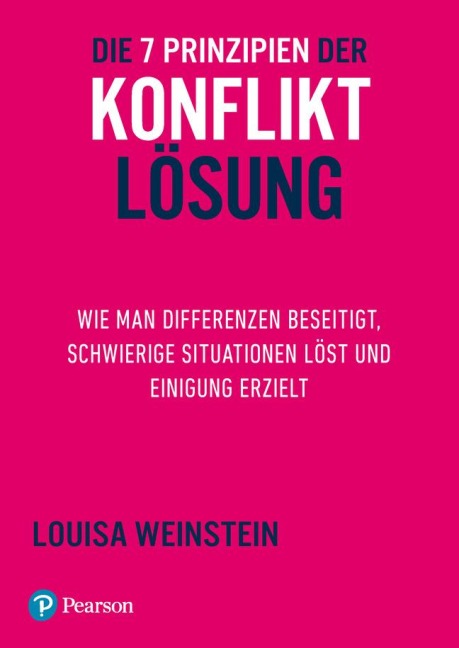 Die 7 Prinzipien der Konfliktlösung - Louisa Weinstein