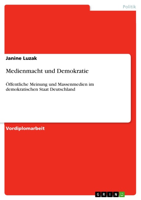 Medienmacht und Demokratie - Janine Luzak