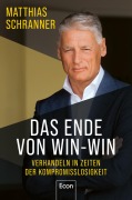 Cover-Bild zum Titel 'Das Ende von Win-win' von 'Matthias Schranner'