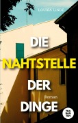 Cover-Bild zum Titel 'Die Nahtstelle der Dinge' von 'Louisa Linde'