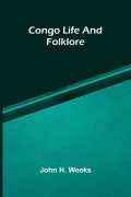 Cover-Bild zum Titel 'Congo life and folklore' von 'John H. Weeks'