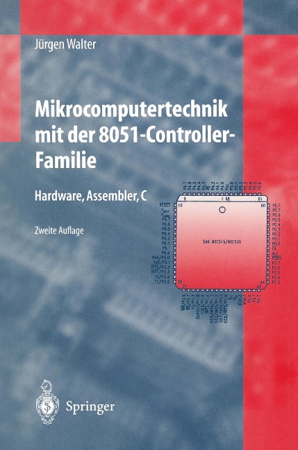 Mikrocomputertechnik mit der 8051-Controller-Familie - Jürgen Walter