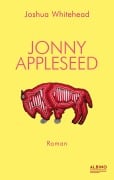 Cover-Bild zum Titel 'Jonny Appleseed' von 'Joshua Whitehead'