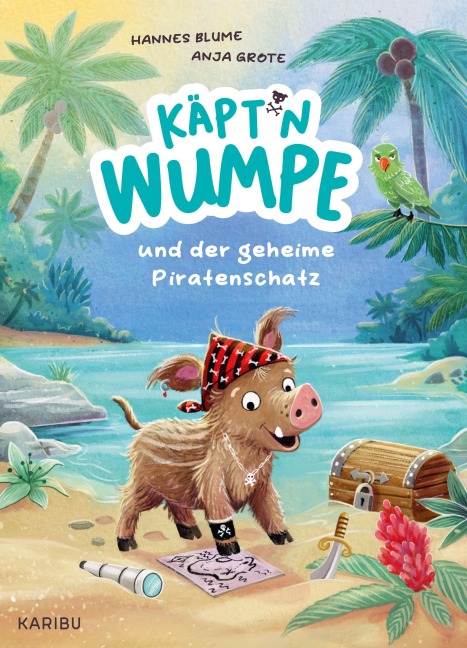 Käpt'n Wumpe und der geheime Piratenschatz - Hannes Blume
