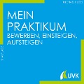 Cover-Bild zum Titel 'Mein Praktikum - bewerben, einsteigen, aufsteigen' von 'Michael Bloss'