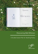 Cover-Bild zum Titel 'Discovering Walt Whitman. A Guided Lesson Plan for Teaching Poetry' von 'Marc A. Bauch'