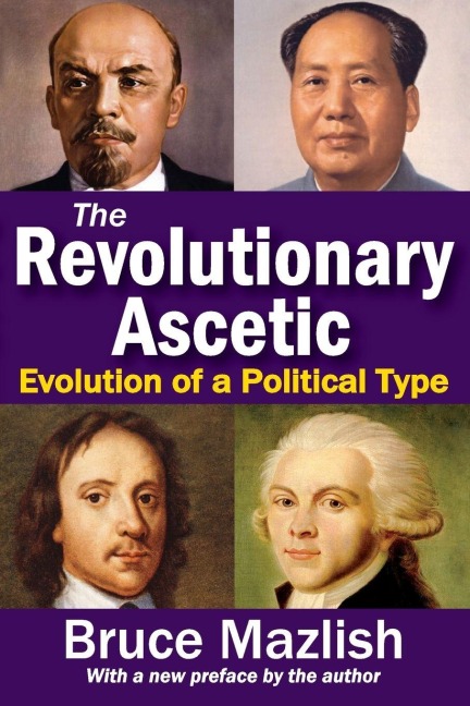 The Revolutionary Ascetic - Bruce Mazlish