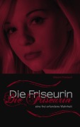 Cover-Bild zum Titel 'Die Friseurin' von 'Marcel Thebach'