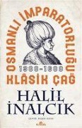 Cover-Bild zum Titel 'Osmanli Imparatorlugu Klasik Cag 1300 - 1600' von 'Halil Inalcik'