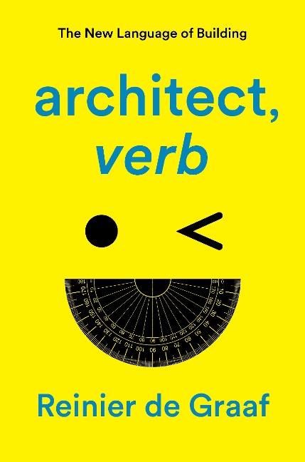 architect, verb. - Reinier de Graaf