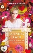 Cover-Bild zum Titel 'Valentina Amor. Love is in the air (oder woanders)' von 'Sarah M. Kempen'