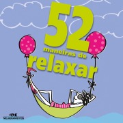 Cover-Bild zum Titel '52 maneiras de relaxar' von 'Clene Salles'
