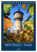 Cover-Bild zum Titel 'MEIN HALLE / SAALE (Tischkalender 2027 DIN A5 hoch), CALVENDO Monatskalender' von 'Steffen Schellhorn'