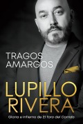 Cover-Bild zum Titel 'Tragos Amargos / Bitter Moments' von 'Lupillo Rivera'