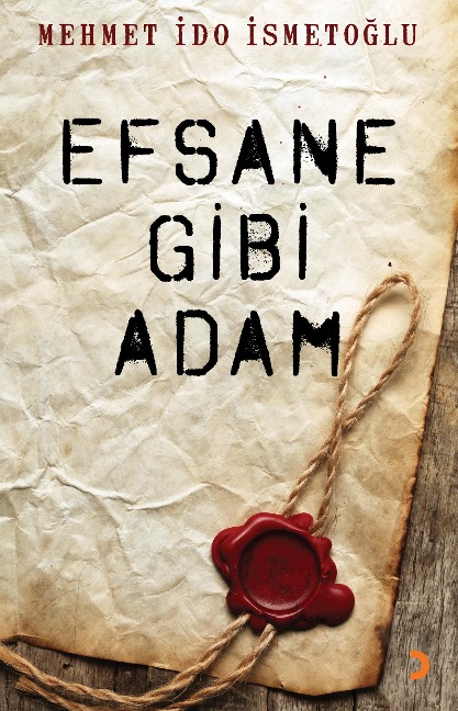 Efsane Gibi Adam - Mehmet Ido Ismetoglu