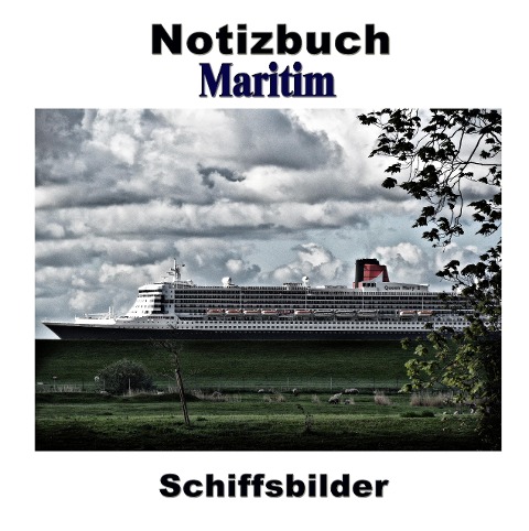 Notizbuch Maritim - Schiffsbilder - Pierre Sens