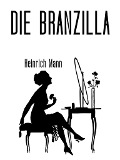 Cover-Bild zum Titel 'Die Branzilla' von 'Heinrich Mann'