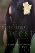 Finding West (A Soul Magic Serial, #1) - Courtney Shockey