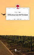 Höllenschlacht Verdun. Life is a Story - story.one - Bryan Kluge
