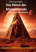 Cover-Bild zum Titel 'Das Rätsel der Marspyramide' von 'Boris Bigalke'