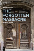 Cover-Bild zum Titel 'The Forgotten Massacre' von 'Andrea Pet¿'