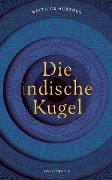 Cover-Bild zum Titel 'Die indische Kugel' von 'Matthias Hübener'