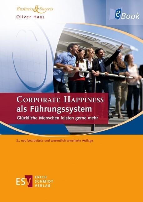 CORPORATE HAPPINESS als Führungssystem - Oliver Haas