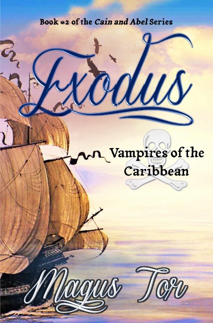 Exodus (Cain and Abel, #2) - Magus Tor
