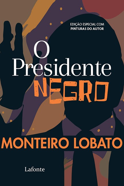 O Presidente Negro - Monteiro Lobato