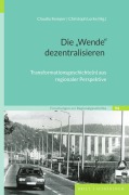 Cover-Bild zum Titel 'Die "Wende" dezentralisieren' von ''