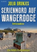 Cover-Bild zum Titel 'Serienmord auf Wangerooge. Ostfrieslandkrimi - Wangerooge Krimi - Nordseekrimi' von 'Julia Brunjes'