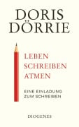 Cover-Bild zum Titel 'Leben, schreiben, atmen' von 'Doris Dörrie'