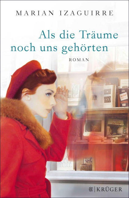 Als die Träume noch uns gehörten - Marian Izaguirre