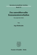 Cover-Bild zum Titel 'Das umweltbewußte Konsumentenverhalten.' von 'Ingo Balderjahn'