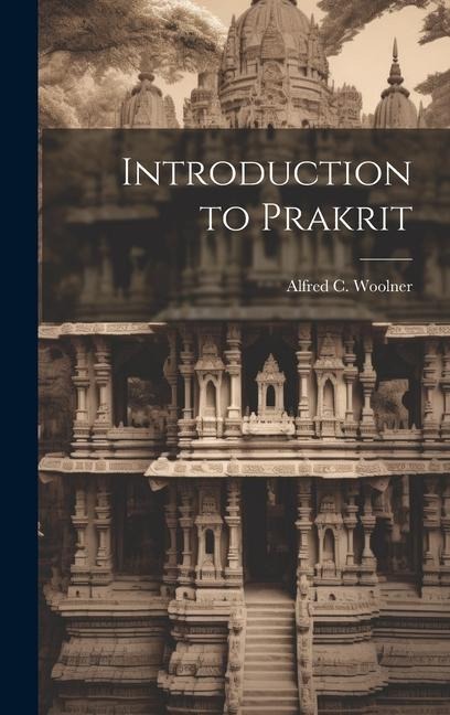 Introduction to Prakrit - Alfred C. Woolner