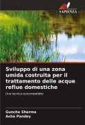 Cover-Bild zum Titel 'Sviluppo di una zona umida costruita per il trattamento delle acque reflue domestiche' von 'Guncha Sharma, Asha Pandey'