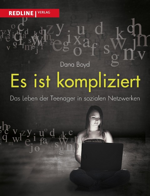 Es ist kompliziert - Danah Boyd
