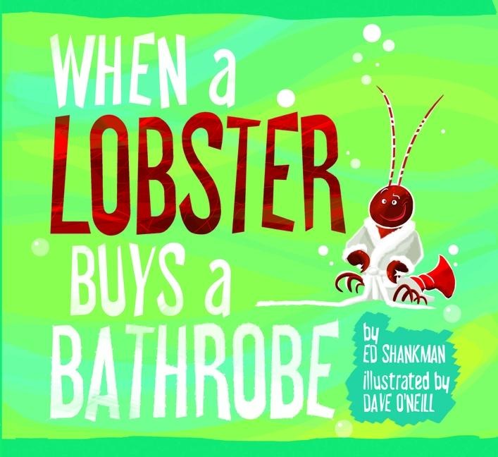When a Lobster Buys a Bathrobe - Edward Shankman
