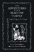 The Adventures of Mao Tse Turtle - Sarah Seidman