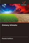 Zmiany klimatu - Pamela Kaithuru