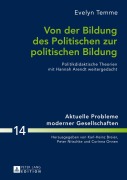 Cover-Bild zum Titel 'Von der Bildung des Politischen zur politischen Bildung' von 'Evelyn Temme'