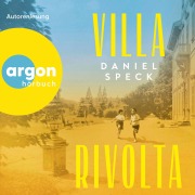 Cover-Bild zum Titel 'Villa Rivolta' von 'Daniel Speck'