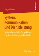 Cover-Bild zum Titel 'System, Kommunikation und Dienstleistung' von 'Jürgen Daub'