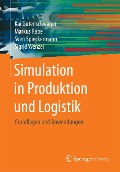 Cover-Bild zum Titel 'Simulation in Produktion und Logistik' von 'Kai Gutenschwager, Markus Rabe, Sven Spieckermann, Sigrid Wenzel'